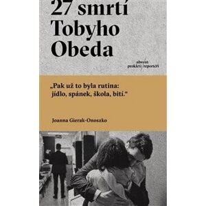 27 smrtí Tobyho Obeda