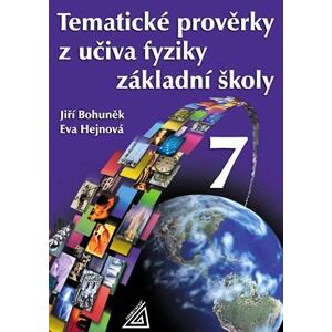 Tematické prověrky z učiva fyziky pro 7. ročník ZŠ