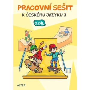 Pracovní sešit k Českému jazyku 3, 2. díl