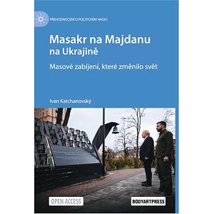 Masakr na Majdanu na Ukrajině - Masové zabíjení, které změnilo svět