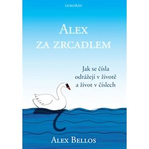 Alex za zrcadlem - Jak se čísla odrážejí v životě a život v číslech