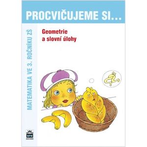 Procvičujeme si...Geometrie a slovní úlohy (3.ročník)