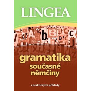 Gramatika současné němčiny s praktickými příklady