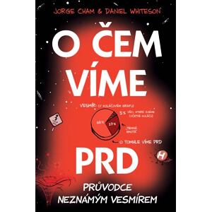 O čem víme prd - Průvodce neznámým vesmírem