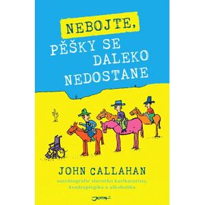 Nebojte, pěšky se daleko nedostane