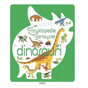 Encyklopedie Larousse - dinosauři