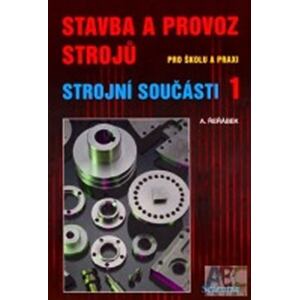 Stavba a provoz strojů - strojní součásti 1