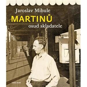 Martinů - osud skladatele