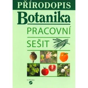 Přírodopis - Botanika (pracovní sešit)