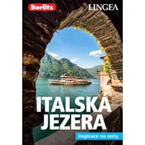 Italská jezera a Verona - Inspirace na cesty