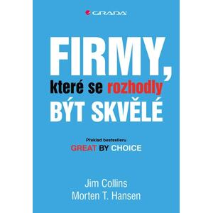 Firmy, které se rozhodly být skvělé