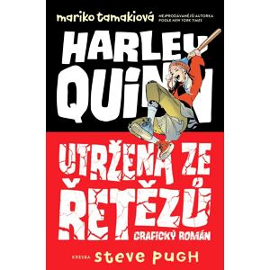 Harley Quinn: Utržená ze řetězů