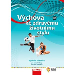 Výchova ke zdravému životnímu stylu - Hybridní učebnice / nová generace