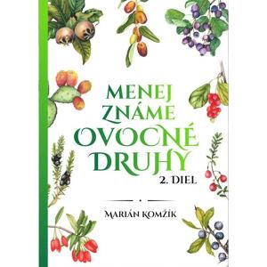 Menej známe ovocné druhy II.diel (slovensky)