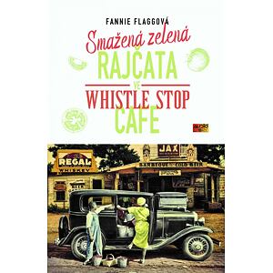 Smažená zelená rajčata ve Whistle Stop Cafe