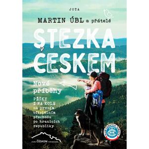 Stezka Českem - Nové příběhy