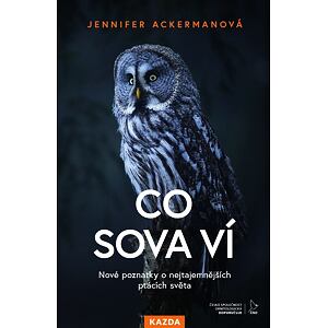 Co sova ví - Nové poznatky o nejtajemnějších ptácích světa