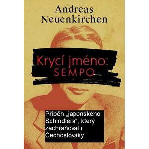 Krycí jméno: Sempo - Příběh „japonského Schindlera“, který  zachraňoval i Čechoslováky.