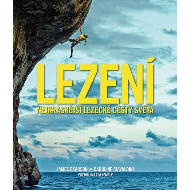 Lezení - Nejkrásnější lezecké cesty světa