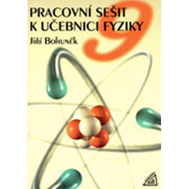 Fyzika pro 9. r. ZŠ - pracovní sešit