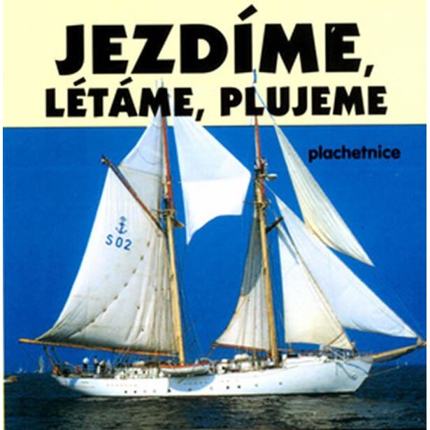 Jezdíme,plujeme,létáme