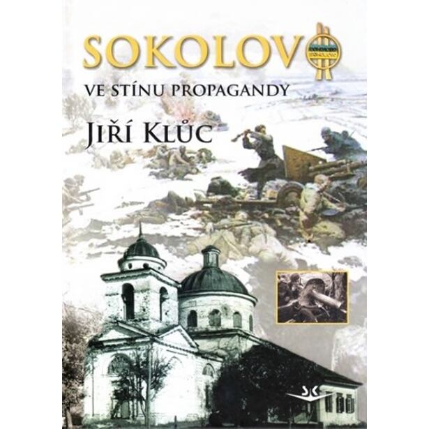 Sokolovo ve stínu propagandy