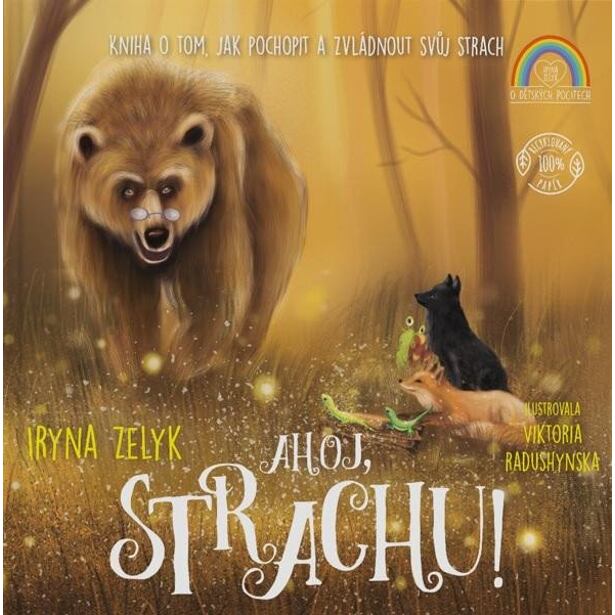 Ahoj, strachu! - Kniha o tom, jak pochopit a zvládnout svůj strach