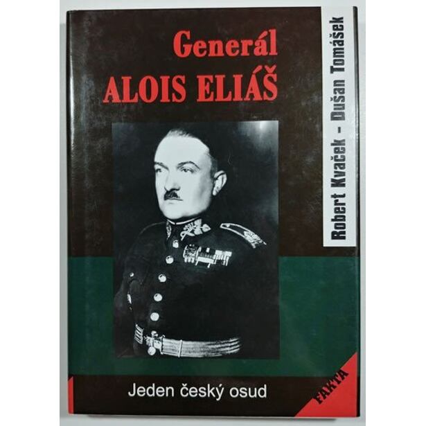 Generál Alois Eliáš - Jeden český osud