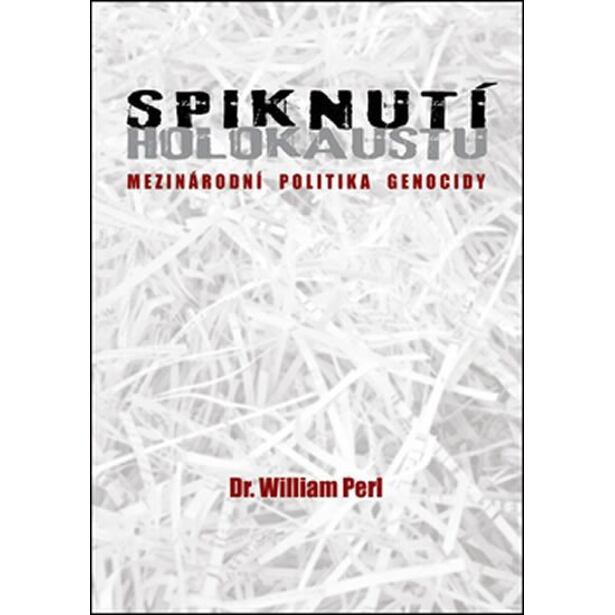 Spiknutí holokaustu - Mezinárodní politika genocidy