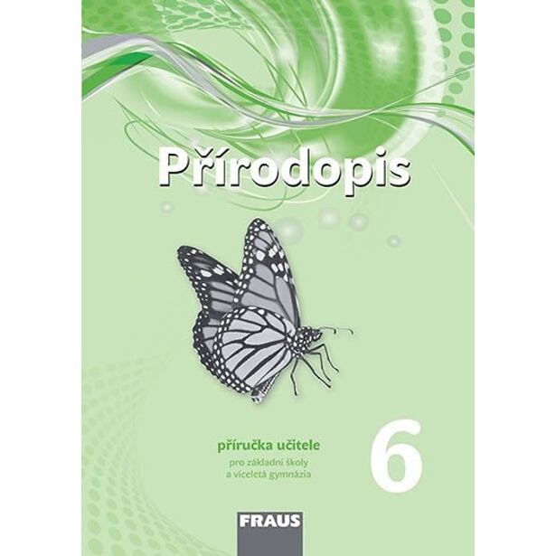 Přírodopis 6 pro ZŠ a víceletá gymnázia - Příručka učitele