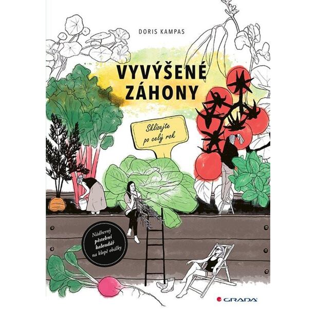 Vyvýšené záhony - Jak naplánovat, postavit, správně naplnit, co do nich zasadit a mnoho dalšího