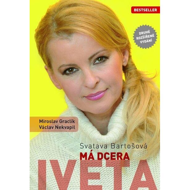 Svatava Bartošová: Má dcera Iveta