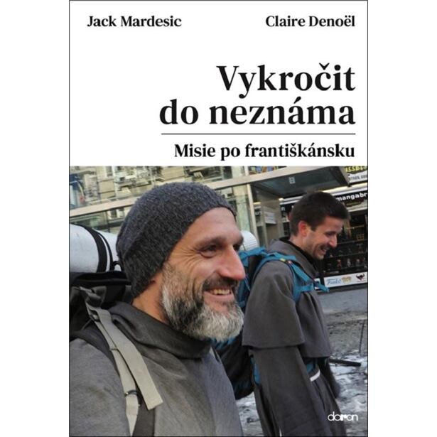 Vykročit do neznáma - Misie po františkánsku