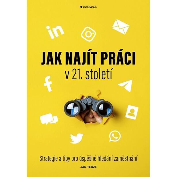 Jak najít práci v 21. století - Strategie a tipy pro úspěšné hledání zaměstnání