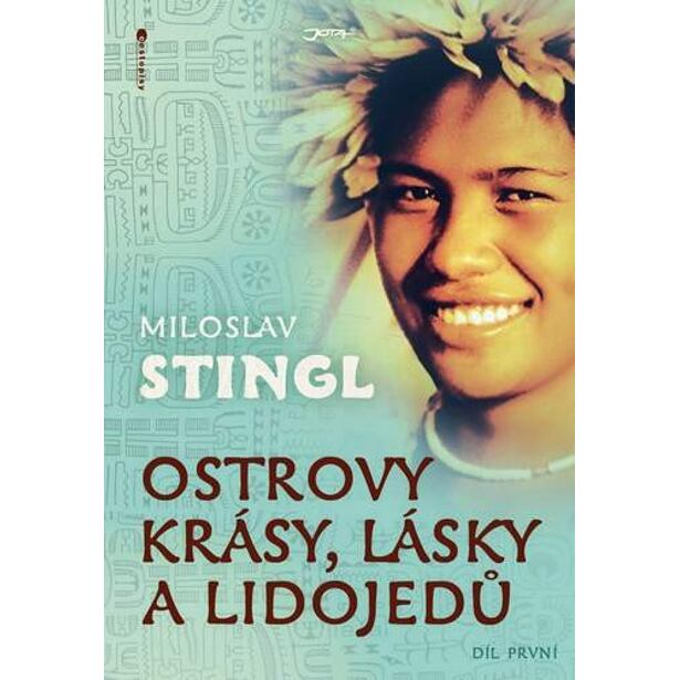 Ostrovy krásy, lásky a lidojedů - Díl první