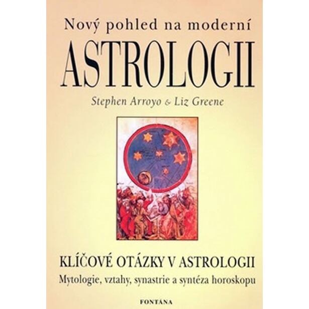 Nový pohled na moderní astrologii - Klíčové otázky v astrologii