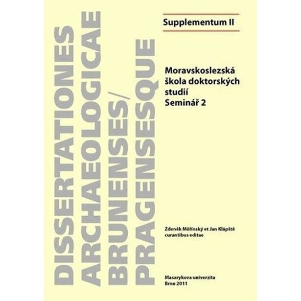Moravskoslezská škola doktorských studií: Seminář 2