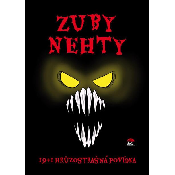 Zuby nehty - 19+1 hrůzostrašná povídka