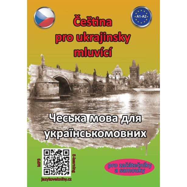 Čeština pro ukrajinsky mluvící A1-A2 (pro začátečníky a samouky)