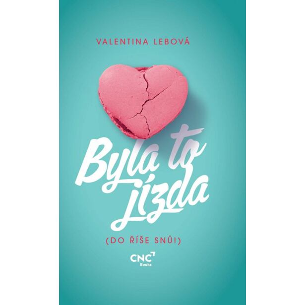 Byla to jízda (Do říše snů!)