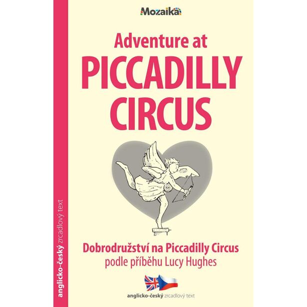 Dobrodružství na Piccadilly Circus / Adventure at Piccadilly Circus - Zrcadlová četba (A1-A2)