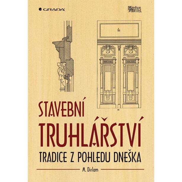 Stavební truhlářství - Tradice z pohledu dneška