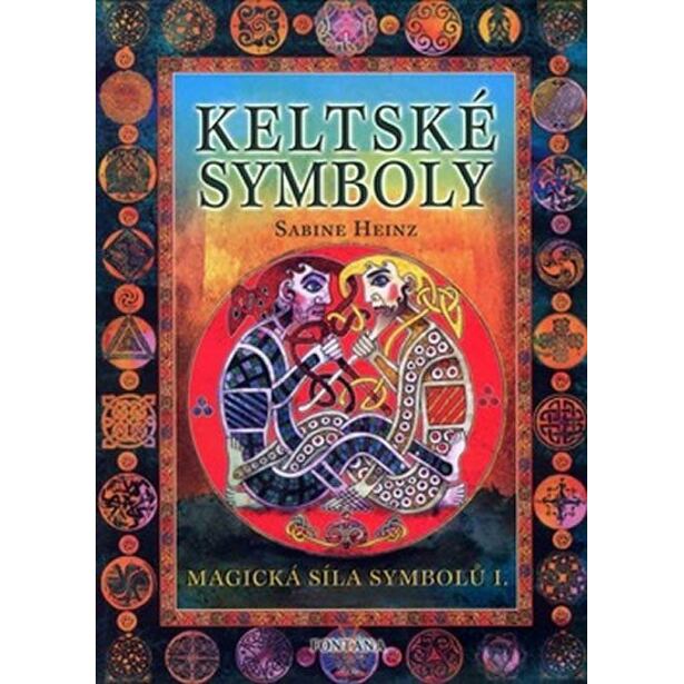 Keltské symboly - Magická síla symbolů I.