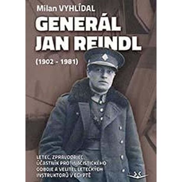 Generál Jan Reindl (1902-1981)