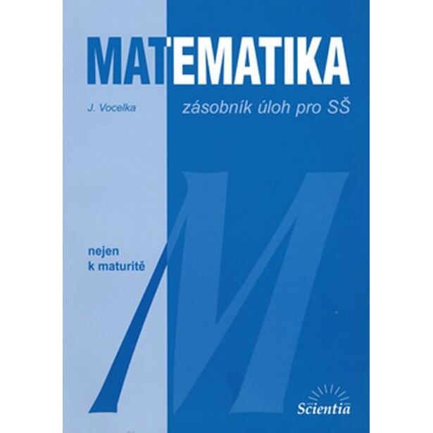 Matematika - zásobník úloh pro SŠ