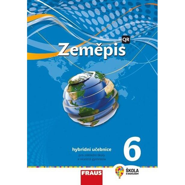Zeměpis 6 pro ZŠ a víceletá gymnázia - Hybridní učebnice