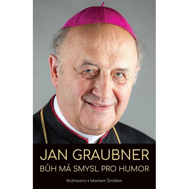 Jan Graubner - Bůh má smysl pro humor (rozhovor s Markem Šmídem)
