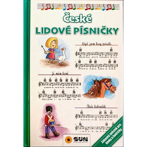 České lidové písničky - Zábavný zpěvník pro kluky a holčičky