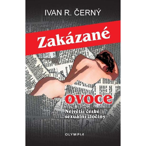 Zakázané ovoce - Největší české sexuální zločiny