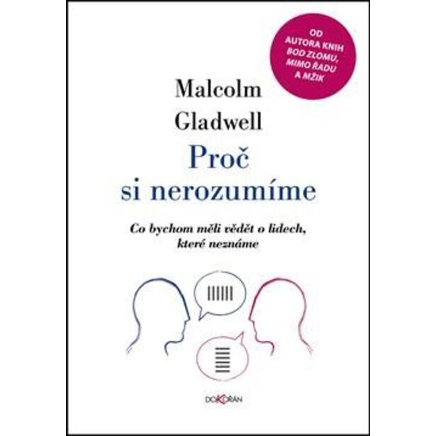 Proč si nerozumíme - Co bychom měli vědět o lidech, které neznáme